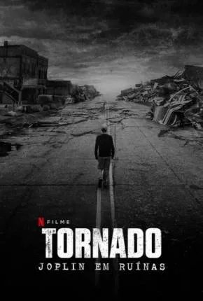 Tornado - Joplin em Ruínas