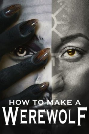 How to Make a Werewolf