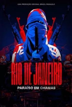 Rio de Janeiro - Paraíso em Chamas