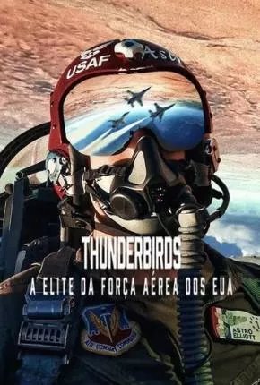 Thunderbirds - A Elite da Força Aérea dos EUA