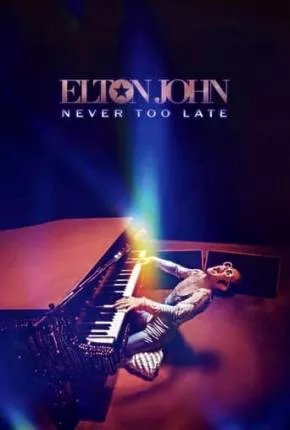 Elton John - Never Too Late