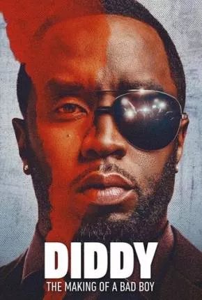 Diddy - Como Nasce Um Bad Boy