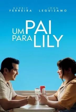 Um Pai Para Lily