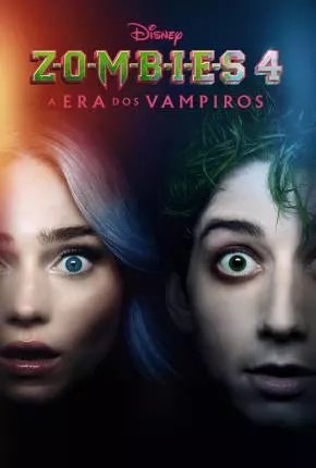 Zombies 4 - A Era dos Vampiros