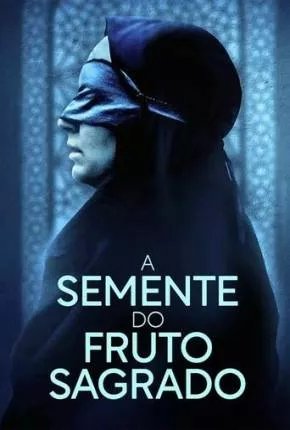 A Semente do Fruto Sagrado