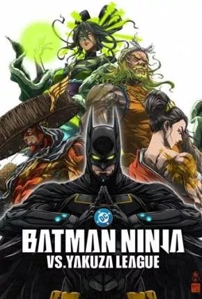 Batman Ninja vs A Liga Yakuza