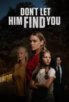 Dont Let Him Find You