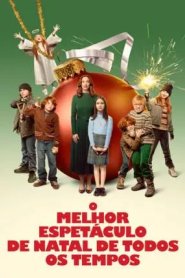 O Melhor Espetáculo de Natal de Todos os Tempos
