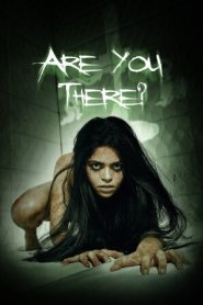 Are You There?