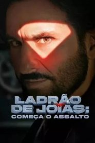 Ladrão de Joias - Começa o Assalto