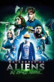 Matadores de Aliens do Espaço Sideral