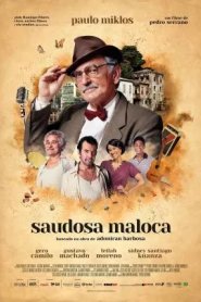 Saudosa Maloca