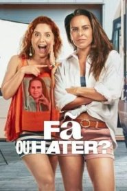 Fã ou Hater?