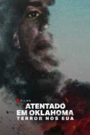 Atentado em Oklahoma - Terror nos EUA