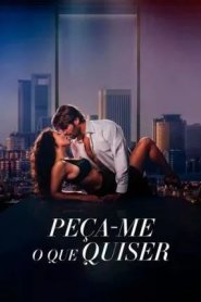 Peça-me o Que Quiser