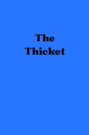 The Thicket