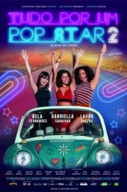 Tudo Por Um Pop Star 2